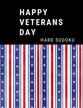 Paperback Happy Veterans Day: 100 Hard Sudoku Puzzles In Large Print [Large Print] Book