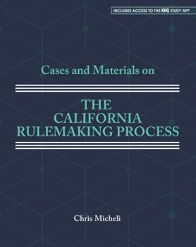 Misc. Supplies Cases and Materials on the California Rulemaking Process Book