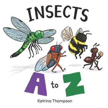 Paperback Insects A to Z: An alphabet book for young entomologists Book