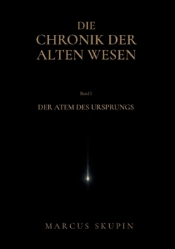Paperback Die Chronik der Alten Wesen: Der Atem des Ursprungs [German] Book