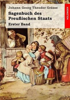 Paperback Sagenbuch des Preußischen Staats: Erster Band [German] Book