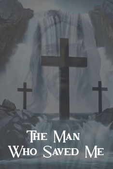 Paperback The Man Who Saved Me Book