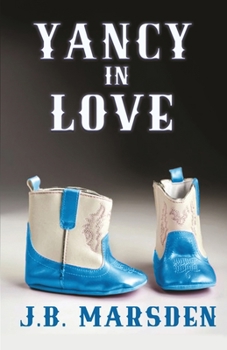 Yancy in Love - Book #4 of the A Valley View Romance