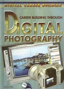 Library Binding Career Building Through Digital Photography Book