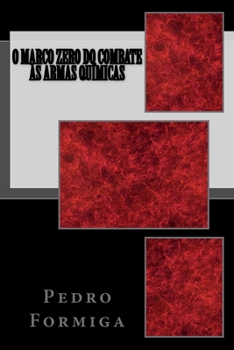 Paperback O Marco Zero do Combate às Armas Químicas [Portuguese] Book