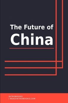 Paperback The Future of China Book