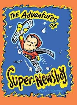 Hardcover The Adventures of "Super-Newsboy" Book