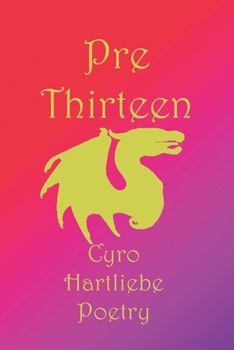 Paperback Pre Thirteen: poem book