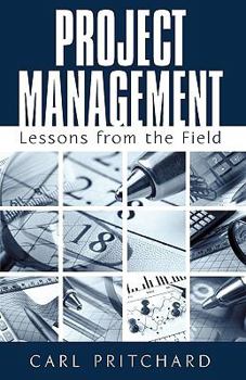Hardcover Project Management: Lessons from the Field Book