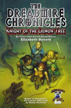 Paperback The Dreadmire Chronicles: Knight of the Demon Tree Book