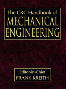 Hardcover The CRC Handbook of Mechanical Engineering, Second Edition Book