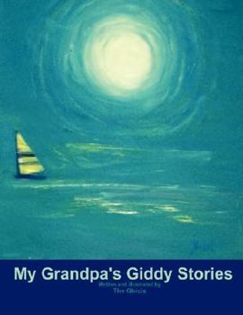 Paperback My Grandpa's Giddy Stories Book