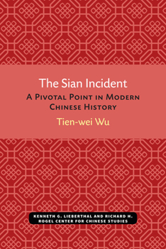 Paperback The Sian Incident: A Pivotal Point in Modern Chinese History Book