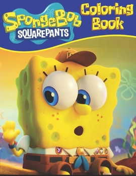 Paperback spongebob coloring book: 50 High quality illustrations set in one spongebob coloring book waiting for you to color, perfect spongebob coloring Book