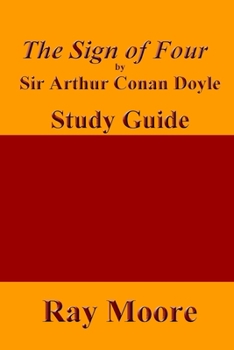 Paperback The Sign of Four by Sir Arthur Conan Doyle: A Study Guide Book
