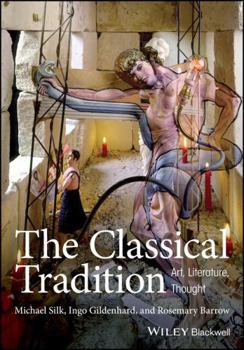 Paperback The Classical Tradition: Art, Literature, Thought Book