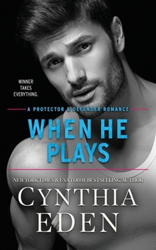 When He Plays (Protector And Defender Romance)