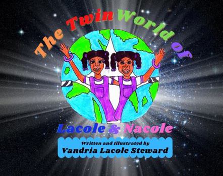 Paperback The Twin World of Lacole & Nacole Book