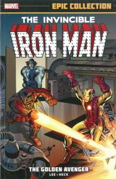 Paperback Iron Man Epic Collection: The Golden Avenger Book