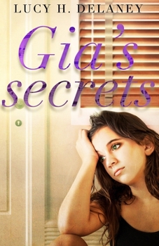 Gia's Secrets (Gia's Story Book 1)