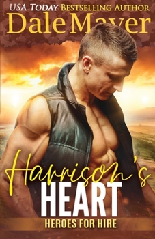 Harrison's Heart: A SEALs of Honor World Novel - Book #7 of the Heroes for Hire