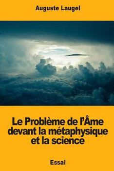 Paperback Le Problème de l'Âme devant la métaphysique et la science [French] Book