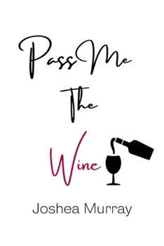 Paperback Pass Me The Wine: The overdue girl chat Book