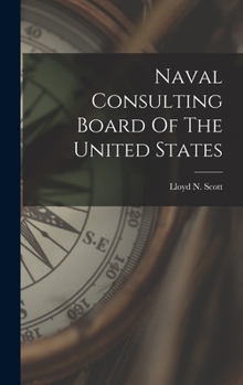 Hardcover Naval Consulting Board Of The United States Book