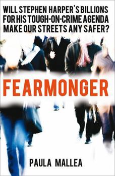 Paperback Fearmonger: Stephen Harper's Tough-on-Crime Agenda Book