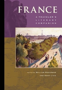 France: A Traveler's Literary Companion (Traveler's Literary Companions) - Book  of the Traveler's Literary Companion