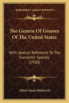 Paperback The Genera of Grasses of the United States: With Special Reference to the Economic Species (1920) Book