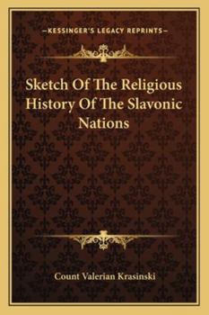 Paperback Sketch Of The Religious History Of The Slavonic Nations Book