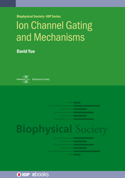 Hardcover Ion Channel Gating and Mechanisms Book