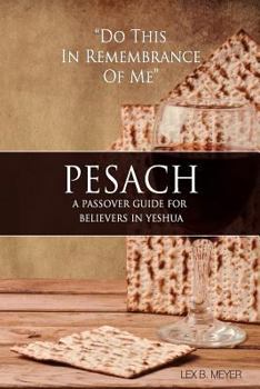 Paperback Pesach: A Passover Guide for believers in Yeshua Book