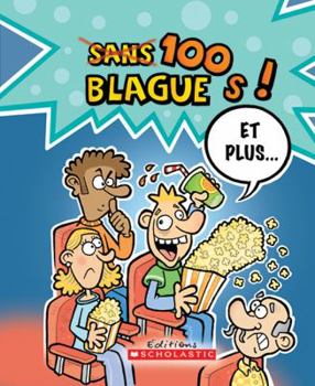 Paperback 100 Blagues! Et Plus... N? 20 [French] Book