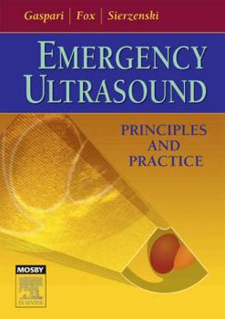 Hardcover Emergency Ultrasound: Principles and Practice Book