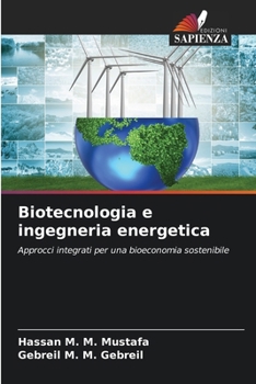 Biotecnologia e ingegneria energetica (Italian Edition)