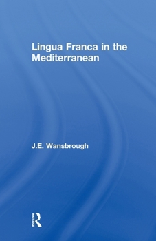 Paperback Lingua Franca in the Mediterranean Book