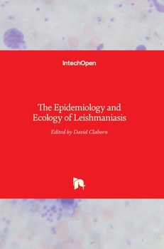Hardcover The Epidemiology and Ecology of Leishmaniasis Book