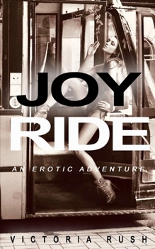 Paperback Joy Ride: Lesbian Bisexual Voyeur Erotica Book