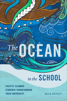 Paperback The Ocean in the School: Pacific Islander Students Transforming Their University Book