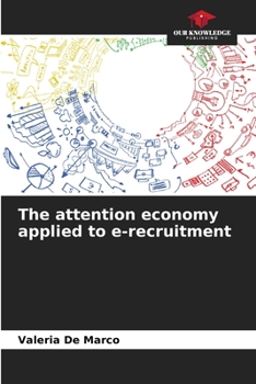 Paperback The attention economy applied to e-recruitment Book