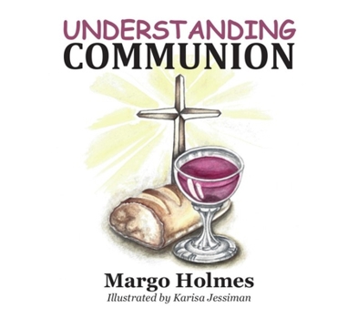 Paperback Understanding Communion Book
