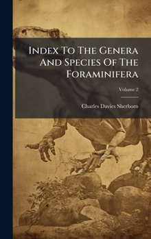 Hardcover Index To The Genera And Species Of The Foraminifera Book