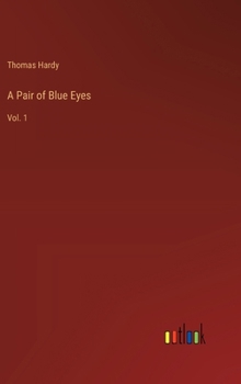 Hardcover A Pair of Blue Eyes: Vol. 1 Book