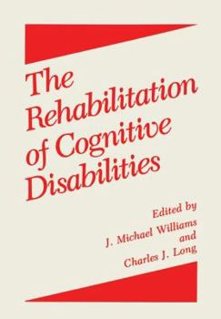 Paperback The Rehabilitation of Cognitive Disabilities Book