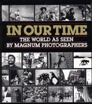 Paperback In Our Time: The World as Seen by Magnum Photographers Book