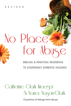 Paperback No Place for Abuse: Biblical Practical Resources to Counteract Domestic Violence Book