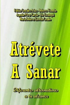 Paperback Atrévete A Sanar [Spanish] Book