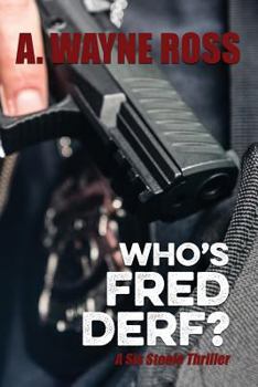 Paperback Who's Fred Derf?: A Sis Steele thriller Book